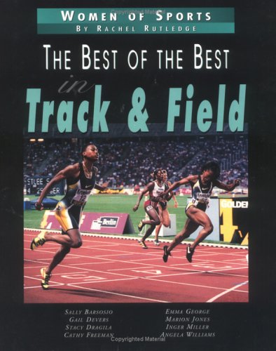 The Best of the Best in Track & Field (Women of Sports) Leisure & Fun