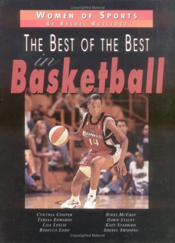 The Best of the Best in Basketball (Women of Sports) Leisure & Fun