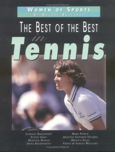 The Best of the Best in Tennis (Women of Sports) Leisure & Fun