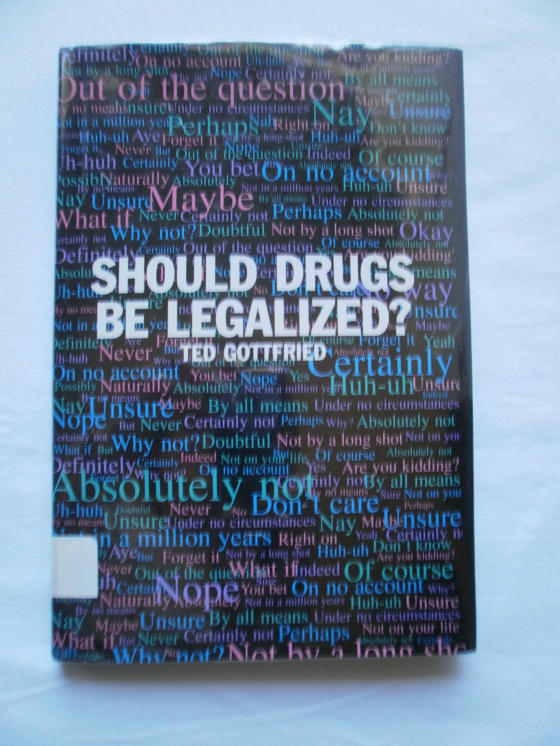 Product Image: Should Drugs Be Legalized?