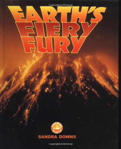 Product Image: Earth's Fiery Fury (Exploring Planet Earth)