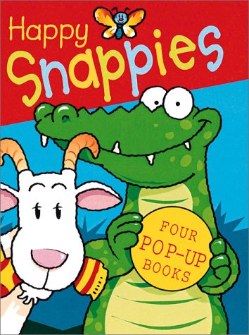 Happy Snappies: Four Pop-Up Books : Farmyard Fun, Pet Parade, Jolly Jungle, Zany Zoo (Happy Snappy Books) Non-fiction