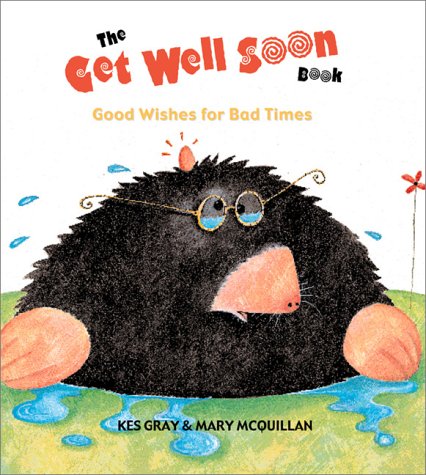 The Get Well Soon Book: Good Wishes for Bad Times Novels & Short Stories
