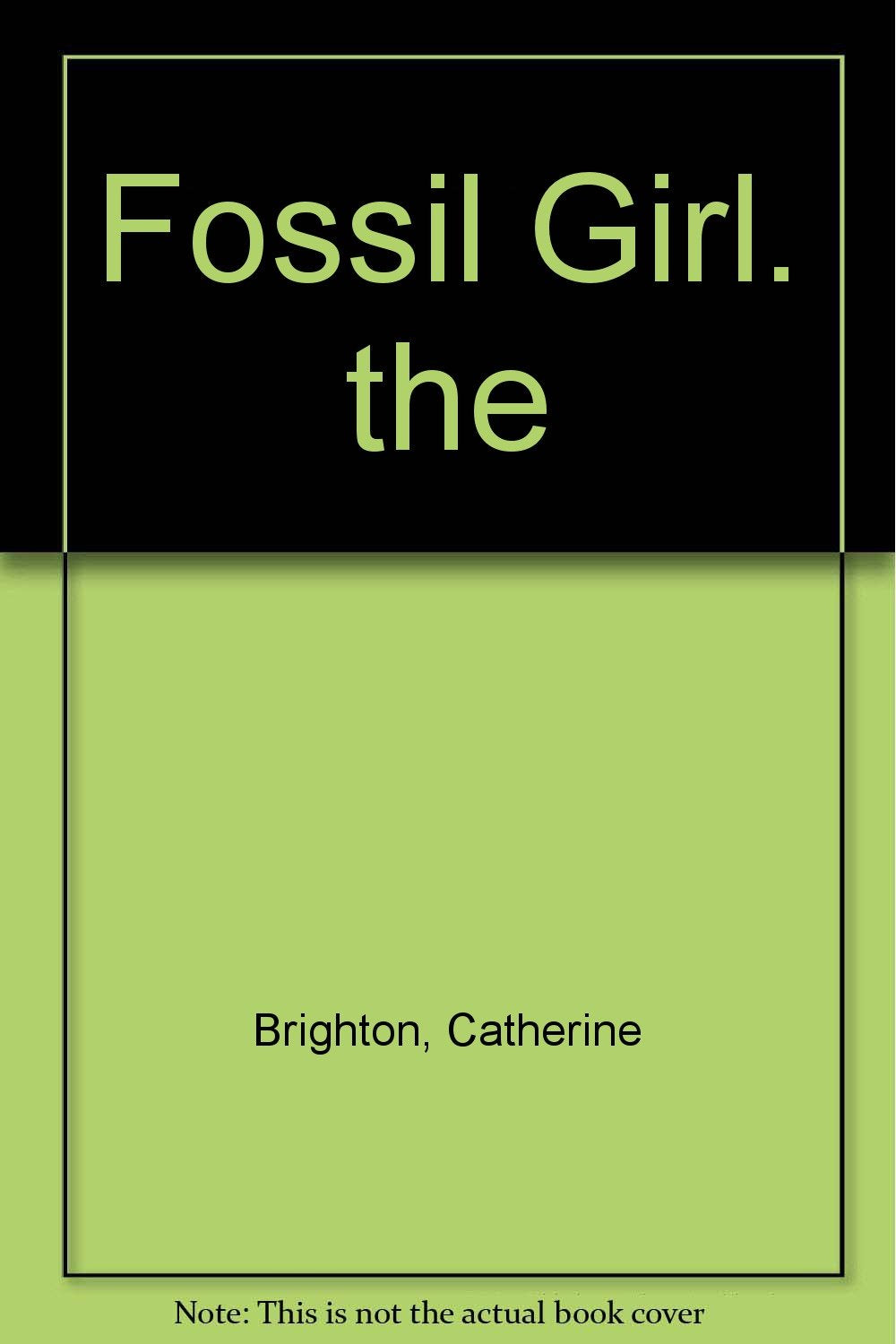 The Fossil Girl: Mary Anning's Dinosaur Discovery Non-fiction