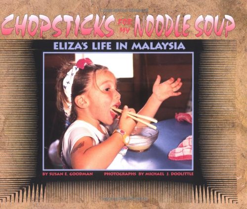 Chopsticks for My Noodle Soup: Eliza's Life in Malaysia Non-fiction