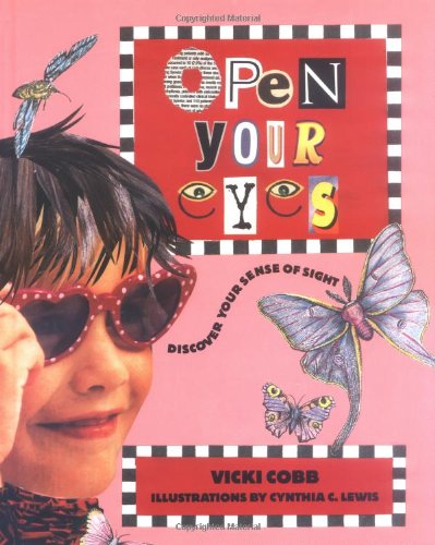 Open Your Eyes: Discover Your Sense of Sight (Five Senses) Non-fiction
