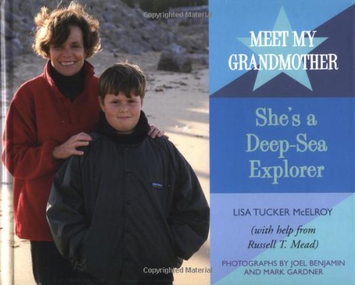 Meet My Grandmother: She's a Deep-Sea Explorer (Grandmothers at Work) Non-fiction