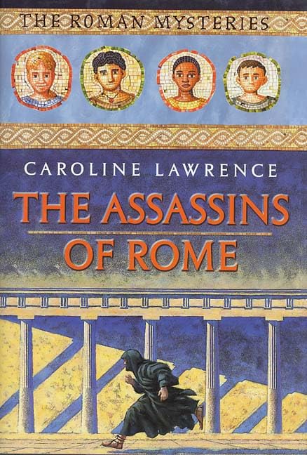The Assassins of Rome (Roman Mysteries, Book 4) Fiction