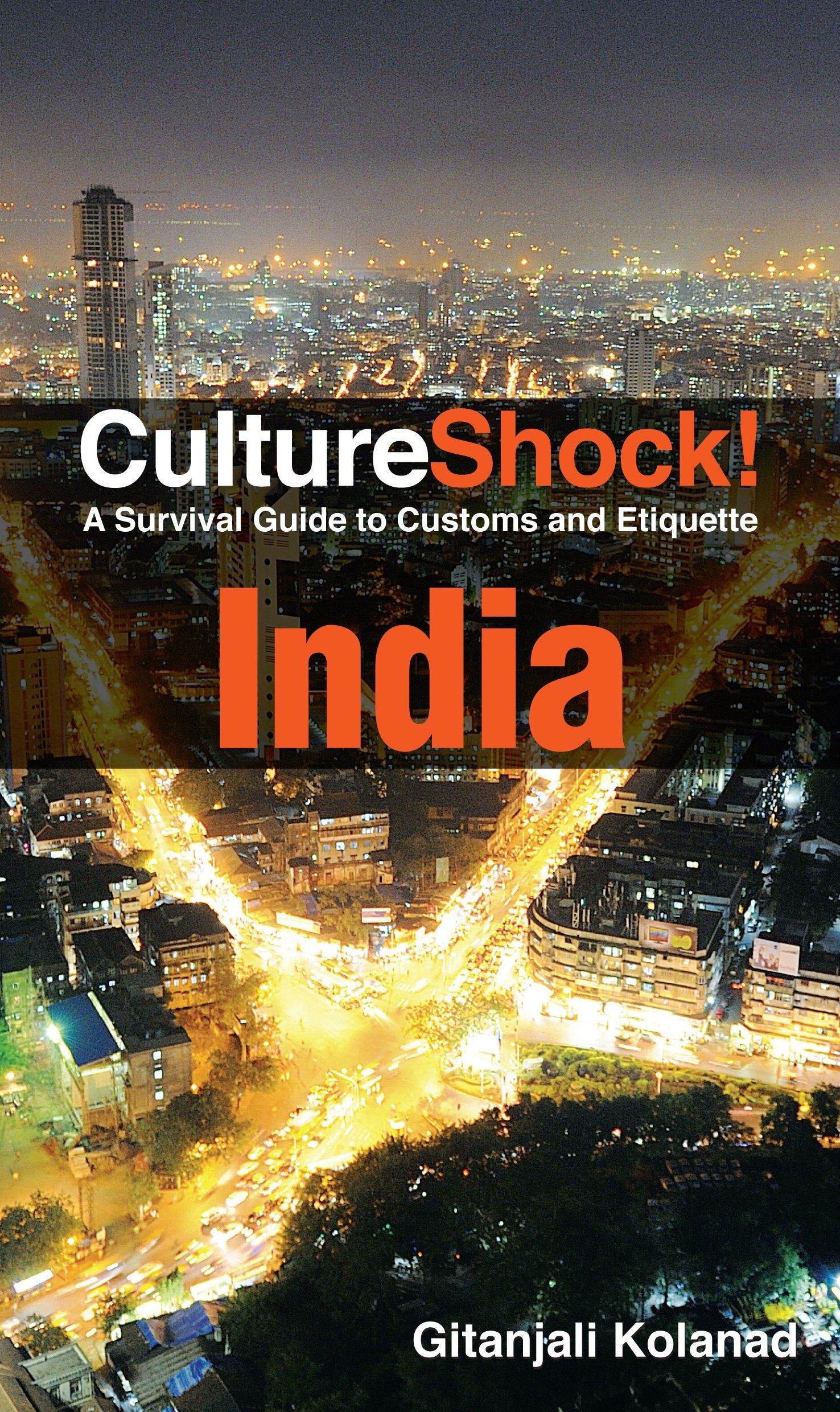 Culture Shock! India: A Survival Guide to Customs and Etiquette Social Sciences