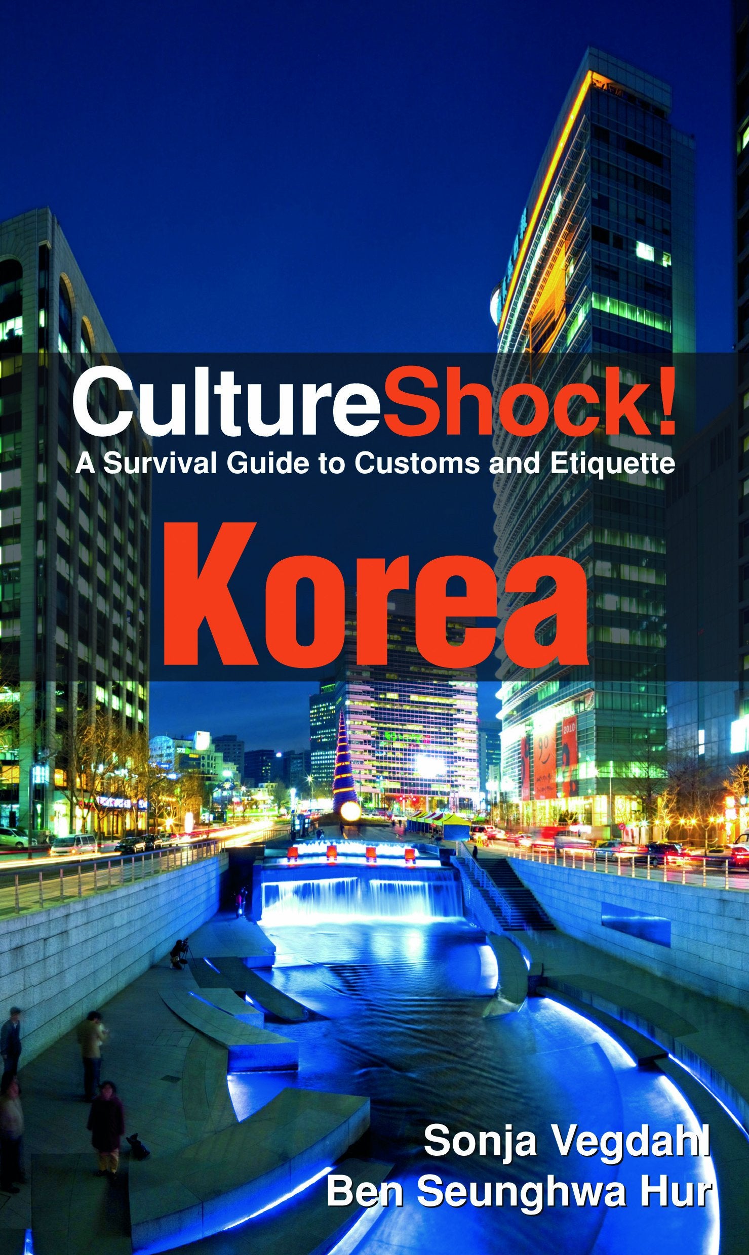 Culture Shock! Korea: A Survival Guide to Customs and Etiquette Social Sciences