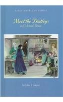 Meet the Dudleys in Colonial Times (Early American Family) Non-fiction