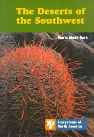 The Deserts of the Southwest (Ecosystems of North America) Non-fiction