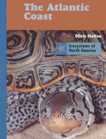 The Atlantic Coast (Ecosystems of North America) Non-fiction