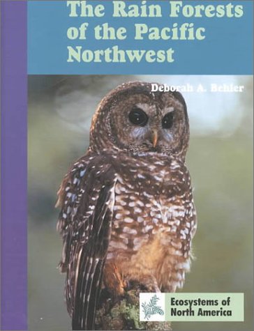 The Rain Forests of the Pacific Northwest (Ecosystems of North America) Non-fiction