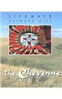 Life Ways Group 3: The Cheyenne, the Haida, the Huron, the Apache (Life Ways, 3) Non-fiction