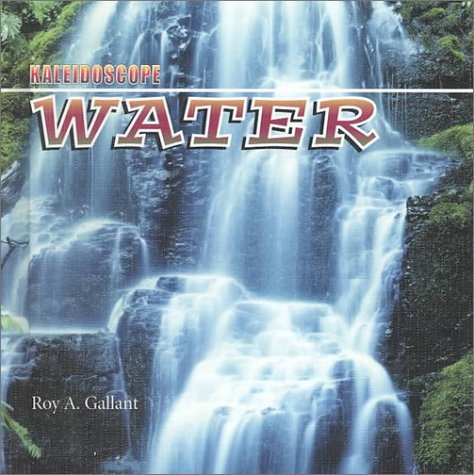 Water (Kaleidoscope) Non-fiction books for kids