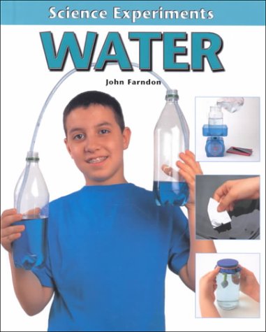 Water (Science Experiments, 1) Non-fiction