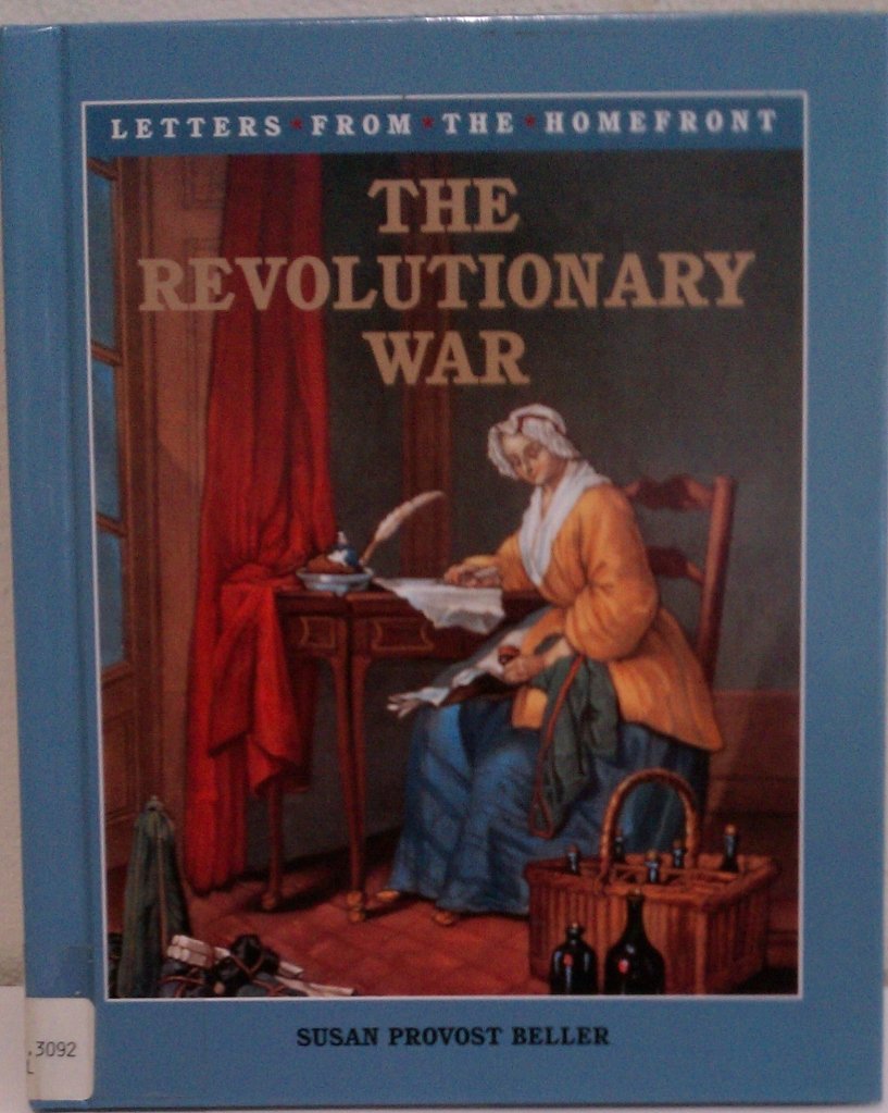 The Revolutionary War (Letters from the Home Front, 1) Non-fiction