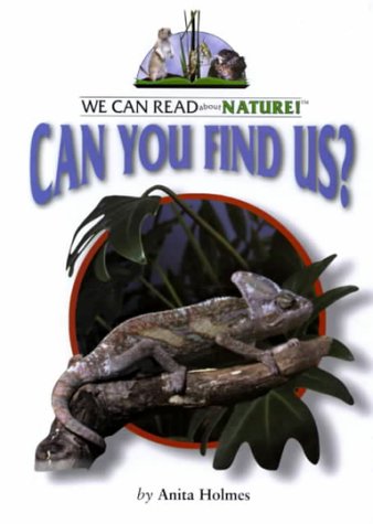 Can You Find Us?: By Anita Holmes (We Can Read About Nature) Books