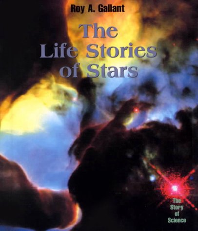 The Life Stories of Stars (Story of Science, 2) Education
