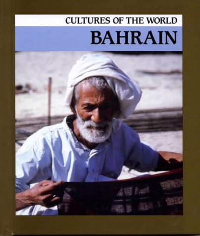 Bahrain (Cultures of the World) Social Sciences