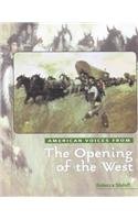 American Voices from the Opening of the West Politics & History