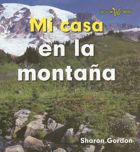 Mi Casa En La Montana/ at Home on the Mountain book