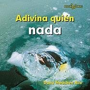 Adivina quien nada / Guess Who Swims (Adivina quien / Guess Who) Novels & Short Stories