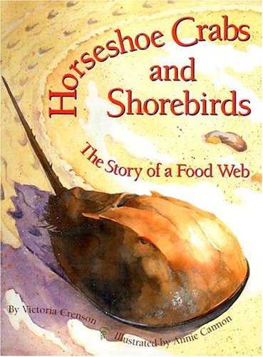 Horseshoe Crabs and Shorebirds: The Story of a Food Web book