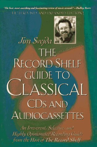 The Record Shelf Guide to Classical Cds and Audiocassettes Arts & Music