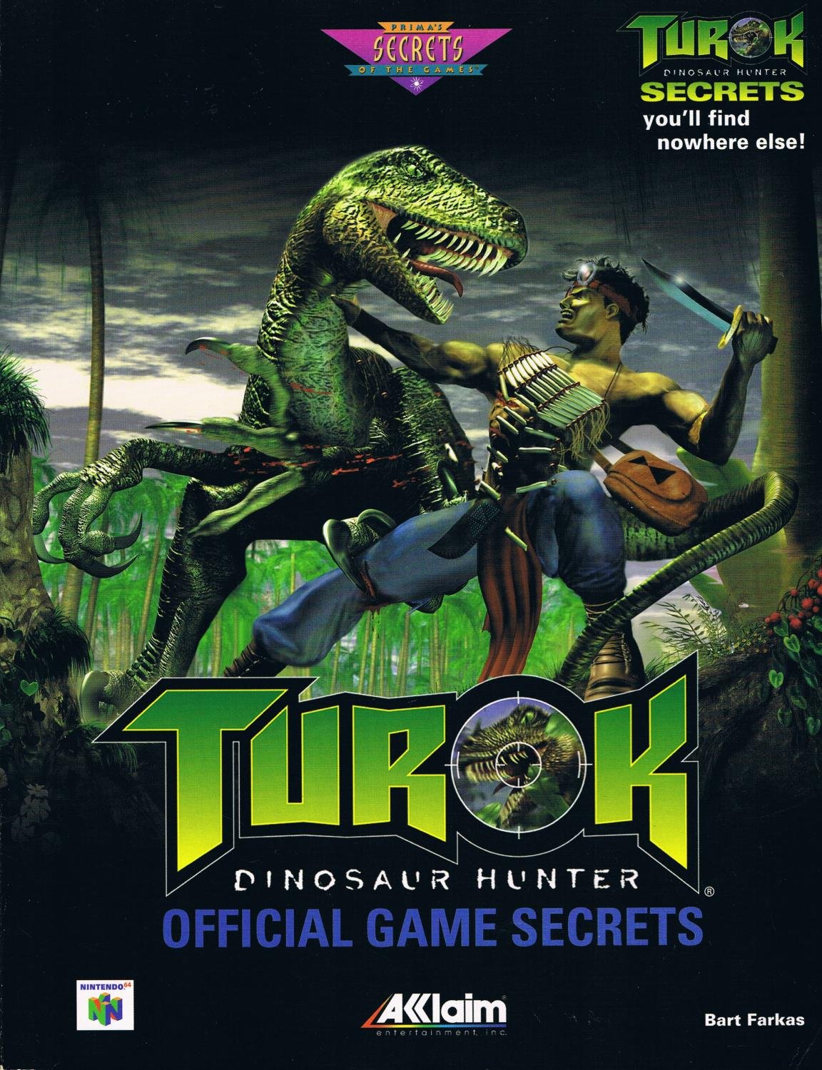 Turok: Dinosaur Hunter Official Game Secrets: Dinosaur Hunter - The Official Strategy Guide (Secrets of the Games Series) Computer Science
