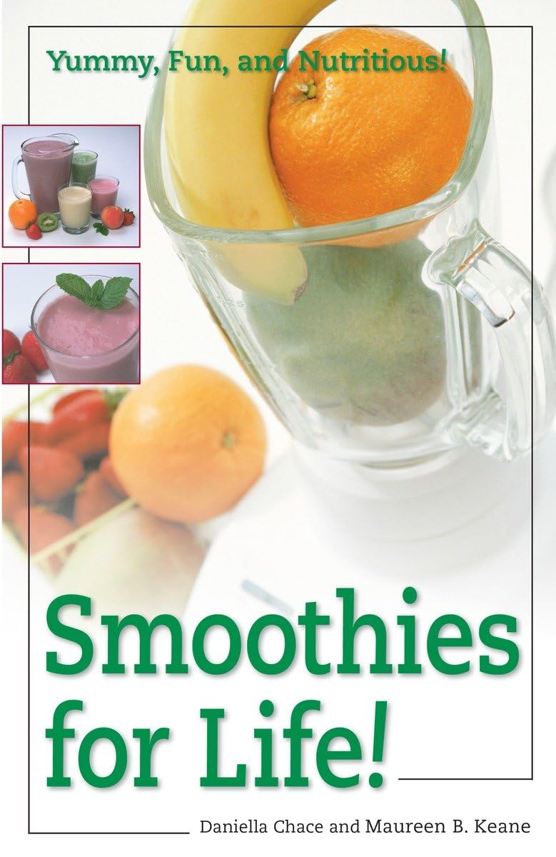 Smoothies for Life!: Yummy, Fun, and Nutritious! Medicine