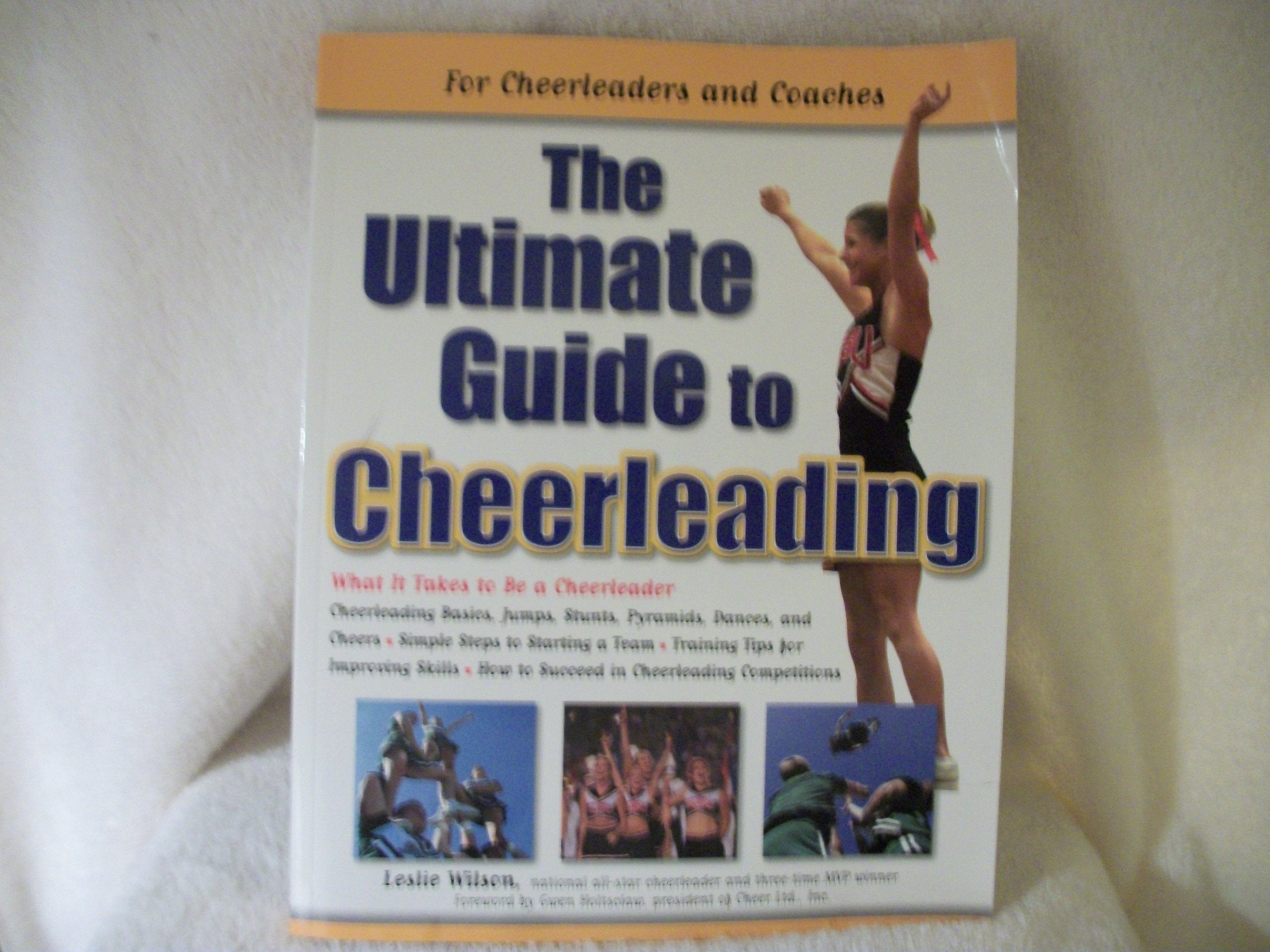 The Ultimate Guide to Cheerleading: For Cheerleaders and Coaches Leisure & Fun