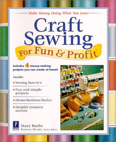 Craft Sewing for Fun and Profit (For Fun & Profit) Hobbies & Crafts