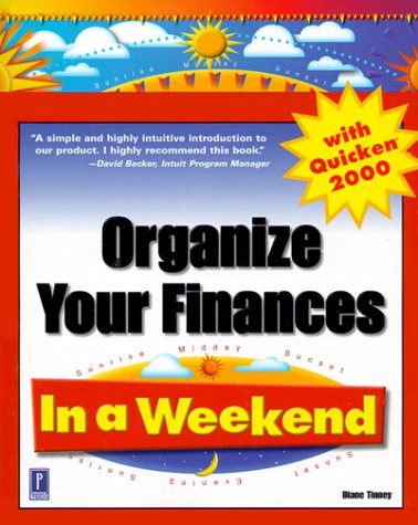 Organize Your Finances in a Weekend With Quicken 2000 Business, Finance & Career