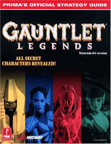 Gauntlet Legends: Nintendo 64 Version : All Secret Characters Revealed (Prima's Official Strategy Guides) Computer Science