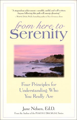 From Here to Serenity: 4 Principles for Understanding Who You Really Are Lifestyle