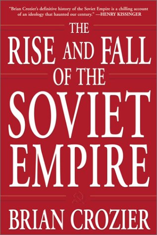 The Rise and Fall of the Soviet Empire Politics & History