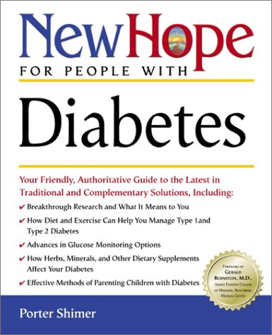 New Hope for People With Diabetes: Your Friendly Authoritative Guide to the Latest in Traditional and Complementary Solutions Health, Nutrition & Fitness
