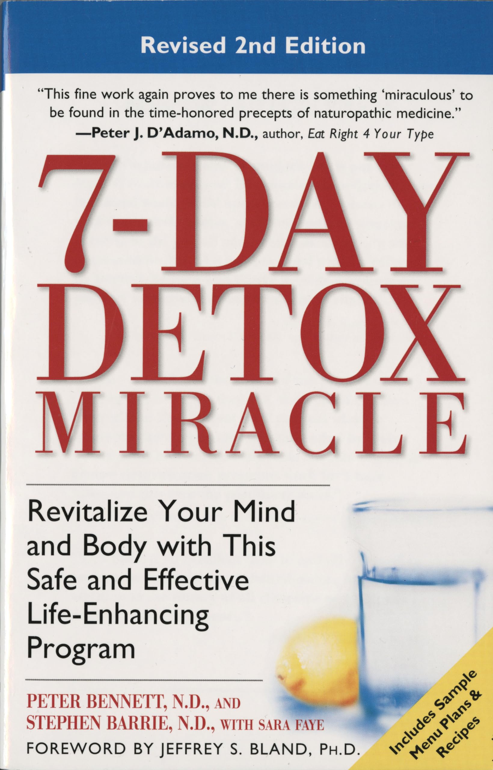 7-Day Detox Miracle: Revitalize Your Mind and Body with This Safe and Effective Life-Enhancing Program Medicine