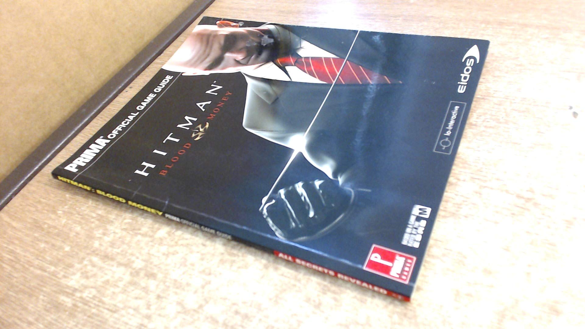 Hitman, Blood Money: The Official Strategy Guide (Prima Official Game Guide) Computer Science