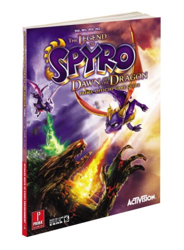 The Legend of Spyro Dawn of the Dragon: Prima Official Game Guide: Prima's Official Game Guide Computer Science