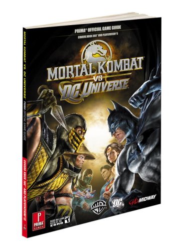 Mortal Kombat vs. DC Universe: Prima Official Game Guide: Prima's Official Game Guide Leisure & Fun