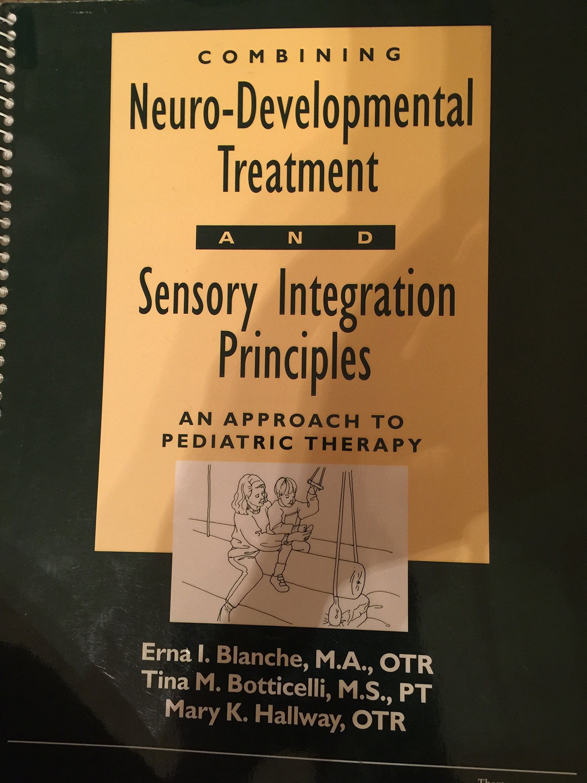Combining Neuro-Developmental Treatment and Sensory Integration Principles: An Approach to Pediatric Therapy Film, Art & Culture