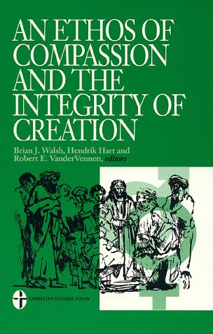 An Ethos of Compassion and the Integrity of Creation Philosophy