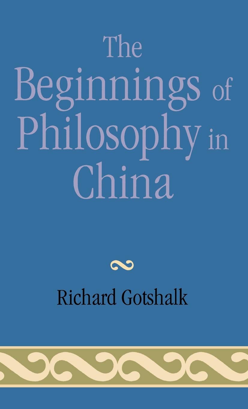 The Beginnings of Philosophy in China Philosophy