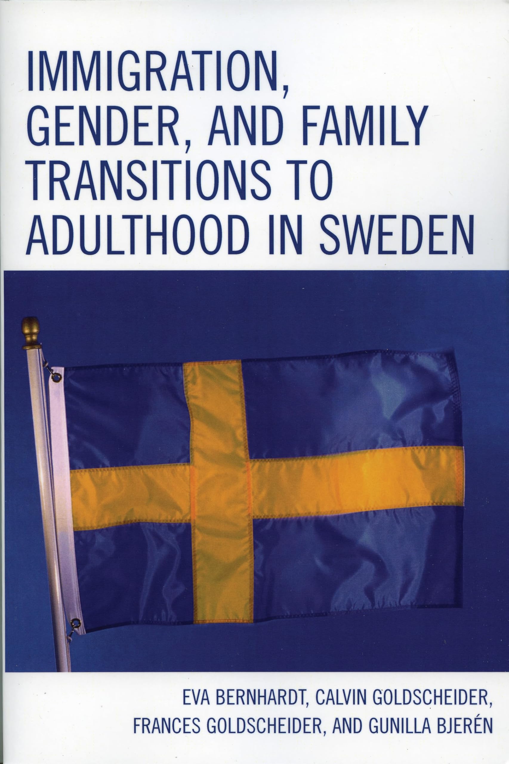 Immigration, Gender, and Family Transitions to Adulthood in Sweden Law