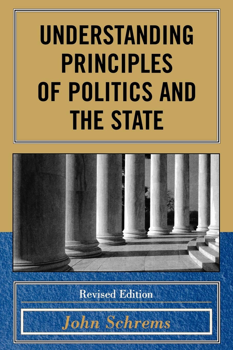 Understanding Principles of Politics and the State Social Sciences