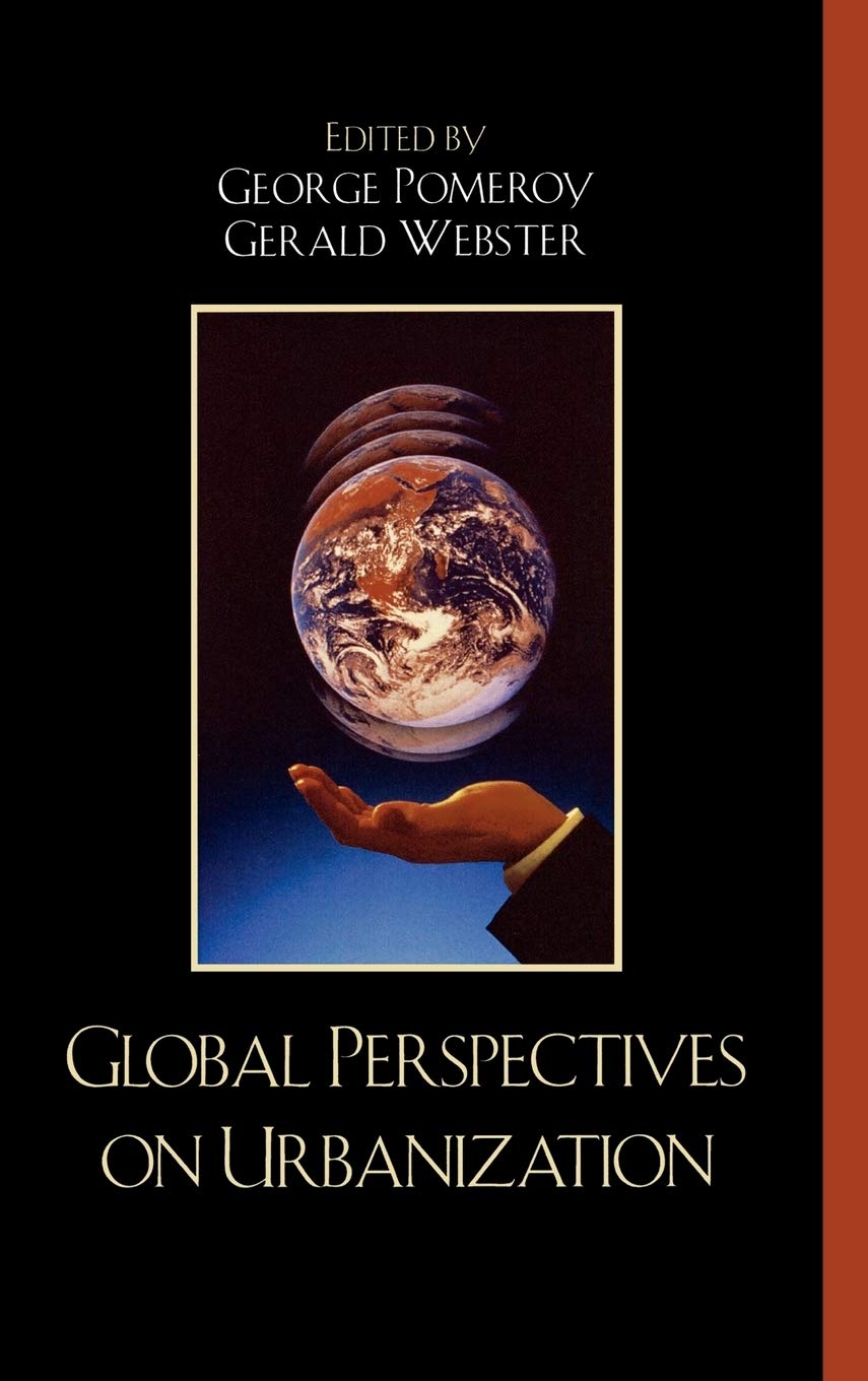 Global Perspectives on Urbanization: Essays in Honor of Debnath Mookherjee Social Sciences