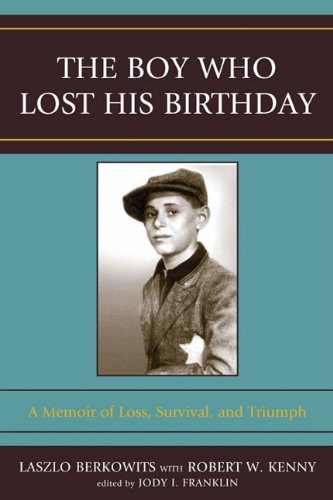 The Boy Who Lost His Birthday: A Memoir of Loss, Survival, and Triumph Books